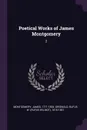 Poetical Works of James Montgomery. 2 - James Montgomery, Rufus W. 1815-1857 Griswold