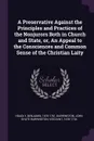 A Preservative Against the Principles and Practices of the Nonjurors Both in Church and State, or, An Appeal to the Consciences and Common Sense of the Christian Laity - Benjamin Hoadly, John Shute Barrington Barrington