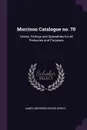 Morrison Catalogue no. 70. Valves, Fittings and Specialties for all Pressures and Purposes - James Morrison Brass Works