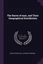 The Races of man, and Their Geographical Distribution - John Charles Hall, Charles Pickering