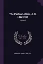 The Paston Letters, A. D. 1422-1509; Volume 2 - James Gairdner