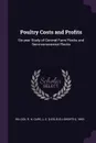 Poultry Costs and Profits. Six-year Study of General Farm Flocks and Semi-commercial Flocks - R H Wilcox, L E. 1893- Card