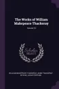 The Works of William Makepeace Thackeray; Volume 10 - William Makepeace Thackeray, Anne Thackeray Ritchie, Leslie Stephen