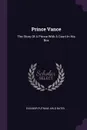 Prince Vance. The Story Of A Prince With A Court In His Box - Eleanor Putnam, Arlo Bates