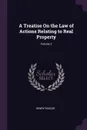 A Treatise On the Law of Actions Relating to Real Property; Volume 2 - Henry Roscoe