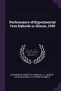 Performance of Experimental Corn Hybrids in Illinois, 1959 - Robert W Jugenheimer, R L. Harrison, K E. Williams