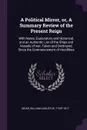 A Political Mirror, or, A Summary Review of the Present Reign. With Notes, Explanatory and Historical, and an Authentic List of the Ships and Vessels of war, Taken and Destroyed, Since the Commencement of Hostilities - William Augustus Miles