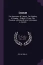Dramas. The Separation: A Tragedy. The Stripling: A Tragedy ... Written In Prose. The Phantom: A Musical Drama. Enthusiasm: A Comedy - Joanna Baillie