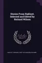 Stories From Hakluyt, Selected and Edited by Richard Wilson - Richard Hakluyt, Richard Wilson