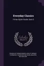 Everyday Classics. Primer-Eighth Reader, Book 5 - Franklin Thomas Baker, Ashley Horace Thorndike, Fannie Wyche Dunn