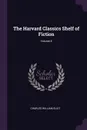The Harvard Classics Shelf of Fiction; Volume 8 - Charles William Eliot