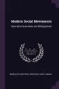 Modern Social Movements. Descriptive Summaries and Bibliographies - Savel Zimand