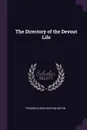 The Directory of the Devout Life - Frederick Brotherton Meyer