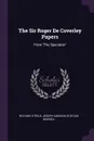 The Sir Roger De Coverley Papers. From 