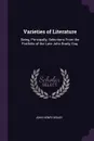 Varieties of Literature. Being, Principally, Selections From the Portfolio of the Late John Brady, Esq. - John Henry Brady