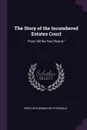 The Story of the Incumbered Estates Court. From 