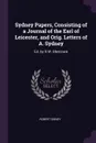 Sydney Papers, Consisting of a Journal of the Earl of Leicester, and Orig. Letters of A. Sydney. Ed. by R.W. Blencowe - Robert Sidney