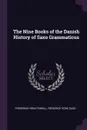 The Nine Books of the Danish History of Saxo Grammaticus - Frederick York Powell, Frederick York Saxo