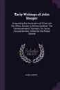 Early Writings of John Hooper. Comprising the Declaration of Christ and His Office. Answer to Bishop Gardiner. Ten Commandments. Sermons, On Jonas. Funeral Sermon. Edited for the Parker Society - John Hooper