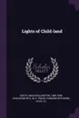 Lights of Child-land - Maud Ballington Booth, M E. Charlesworth, Alice Farnsworth-Drew