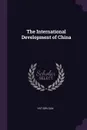 The International Development of China - Yat-sen Sun