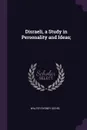 Disraeli, a Study in Personality and Ideas; - Walter Sydney Sichel