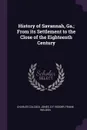 History of Savannah, Ga.; From its Settlement to the Close of the Eighteenth Century - Charles Colcock Jones, O F Vedder, Frank Weldon