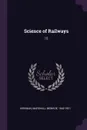 Science of Railways. 15 - Marshall Monroe Kirkman