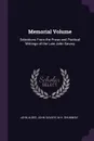 Memorial Volume. Selections From the Prose and Poetical Writings of the Late John Savary - John Albee, John Savary, M H. Shumway