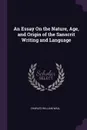 An Essay On the Nature, Age, and Origin of the Sanscrit Writing and Language - Charles William Wall