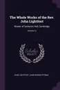 The Whole Works of the Rev. John Lightfoot. Master of Catharine Hall, Cambridge; Volume 13 - John Lightfoot, John Rogers Pitman