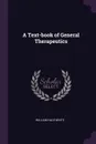 A Text-book of General Therapeutics - William Hale-White