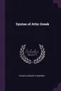 Syntax of Attic Greek - Francis Edward Thompson