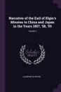 Narrative of the Earl of Elgin.s Mission to China and Japan in the Years 1857, .58, .59; Volume 2 - Laurence Oliphant