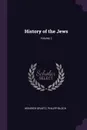 History of the Jews; Volume 2 - Heinrich Graetz, Philipp Bloch