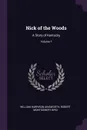 Nick of the Woods. A Story of Kentucky; Volume 1 - William Harrison Ainsworth, Robert Montgomery Bird
