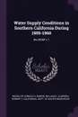 Water Supply Conditions in Southern California During 1959-1960. No.39:60 v.1 - Donald H McKillop, William E Warne, Robert F Clawson