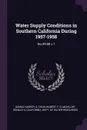 Water Supply Conditions in Southern California During 1957-1958. No.39:58 v.1 - Harvey O Banks, Robert Y. D Chun, Donald H McKillop