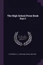 The High School Prose Book Part I - O J. 1869-1950 Stevenson