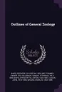 Outlines of General Zoology - Samuel Stehman Haldeman, Spencer Fullerton Baird