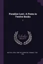Paradise Lost. A Poem in Twelve Books: 2 - John Milton, Thomas Newton