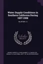 Water Supply Conditions in Southern California During 1957-1958. No.39:58 v.3 - Harvey O Banks, Robert Y. D Chun, Donald H McKillop