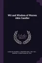 Wit and Wisdom of Warren Akin Candler - Warren A. 1857-1941 Candler, Elam Franklin Dempsey