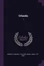 Orlando;. 1 - Lodovico Ariosto, John Hoole