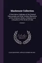 Mackenzie Collection. A Descriptive Catalogue of the Oriental Manuscripts and Other Articles Illustrative of the Literature, History, Statistics and Antiquities of the South of India; Volume 1 - Colin Mackenzie, Horace Haymen Wilson