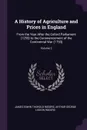 A History of Agriculture and Prices in England. From the Year After the Oxford Parliament (1259) to the Commencement of the Continental War (1793); Volume 2 - James Edwin Thorold Rogers, Arthur George Liddon Rogers