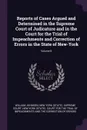 Reports of Cases Argued and Determined in the Supreme Court of Judicature and in the Court for the Trial of Impeachments and Correction of Errors in the State of New-York; Volume 8 - William Johnson