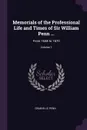 Memorials of the Professional Life and Times of Sir William Penn ... From 1644 to 1670; Volume 1 - Granville Penn