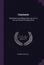 Contracts. Reprinted From Ruling Case Law, Vol. 6, for Law School Purposes Only - Ruling Case Law
