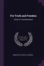 For Truth and Freedom. Poems of Commemoration - Armistead Churchill Gordon